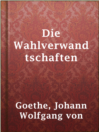 Imagen de portada para Die Wahlverwandtschaften